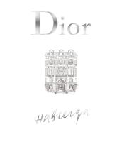 Dior навсегда. История Дома моды Кристиана Диора. Катрин Ормё